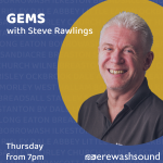 Nothing but music from artists from in and around the Erewash area - GEMS with Steve Rawlings - Thursday from 7pm