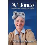 The front cover of Michelle Camm's book - 'A Lioness'